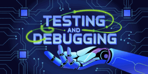Testing and Debugging